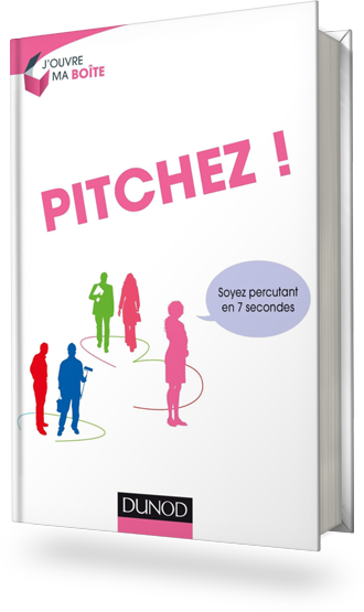 PITCHEZ ! Soyez percutant en 7 secondes